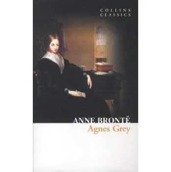 Agnes Grey, English edition - Anne Brontë [EN] (2012, Brožovaná, HarperCollins Publishers)