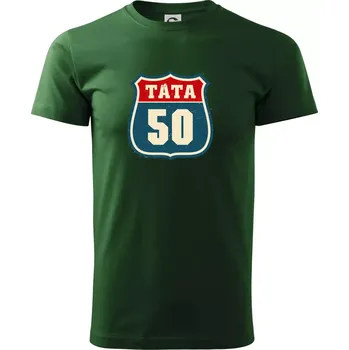 Pánské tričko Táta 50 - Triko extra velké (5-8XL) - 8XL ( Lahvově zelená )