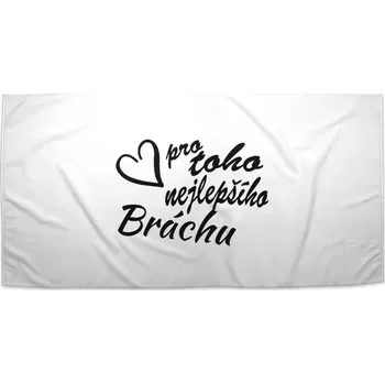 Osuška Sablio Ručník Pro toho nejlepšího bráchu - 70x140 cm