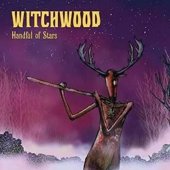 Zahraniční hudba CD Witchwood: Handful Of Stars 2019