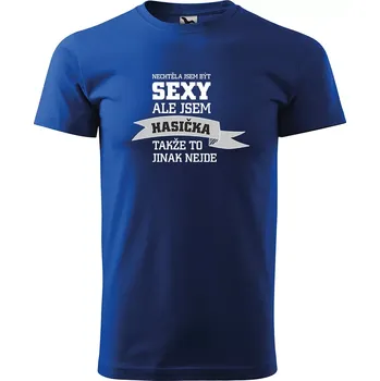 Sablio Tričko s potiskem Nechtěla jsem být sexy, ale jsem hasička - modré XL