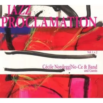 Zahraniční hudba CD Cécile Nordegg: Jazz Proclamation Vol.1 + 2 2018