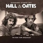 CD Daryl Hall & John Oates: Ultrasonic Studios 1973 (The New York Broadcast) 2015