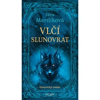 Kniha Vlčí slunovrat [E-kniha] - Věra Mertlíková