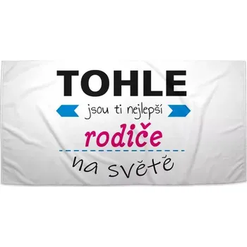 Osuška Sablio Ručník Tohle jsou ti nejlepší rodiče na světě - 50x100 cm