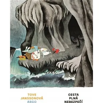 Cesta plná nebezpečí Tove Janssonová