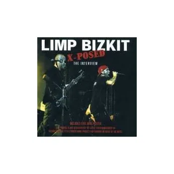 Zahraniční hudba CD Limp Bizkit: Limp Bizkit X-Posed (The Interview) 2007