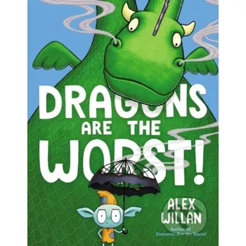 První čtění Dragons Are the Worst! - Willan, Alex
