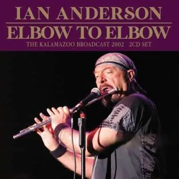 Zahraniční hudba 2CD Ian Anderson: Elbow To Elbow 2020 2CD