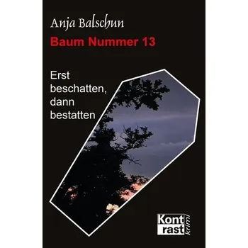 Baum Nummer 13 - Balschun, Anja