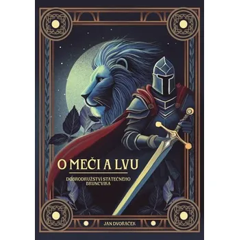 O meči a lvu - Dobrodružství statečného Bruncvíka