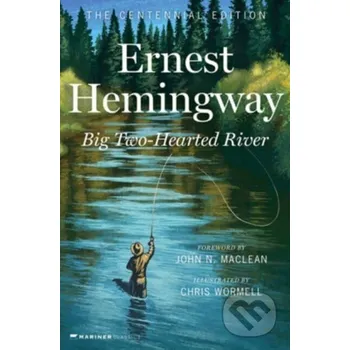 Beletrie pro dospělé Big Two-Hearted River - Ernest Hemingway HarperCollins