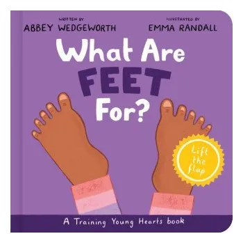 What Are Feet For? Board Book (Emma Randall)(Leporelo)