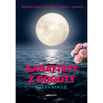 Kniha Karafiáty z Bogoty