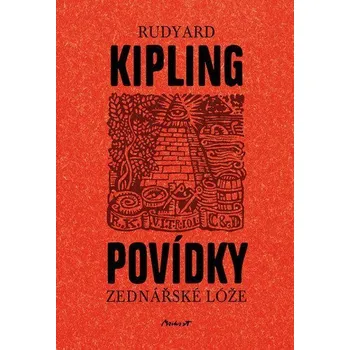 Povídky zednářské lóže - Kipling Rudyard Joseph