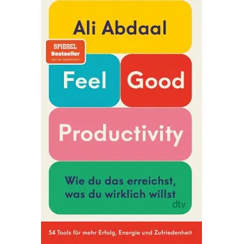 Feel-Good Productivity (Ali Abdaal,Annika Tschöpe)(Brožovaná)