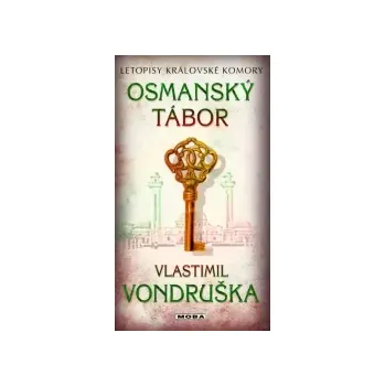 Osmanský tábor - Letopisy královské komory
