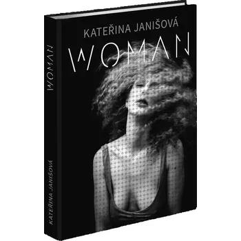 Umění Výrobce neuveden Kateřina Janišová - WOMAN