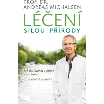 Kniha Léčení silou přírody