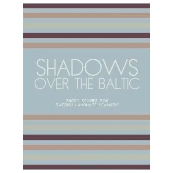 Shadows Over The Baltic