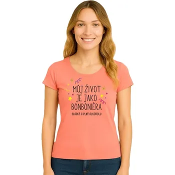 Dámská móda Tričko dámské - Můj život je jako bonboniéra - coral - L