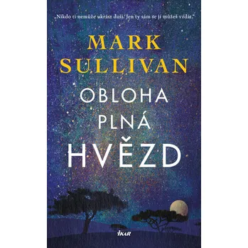 Obloha plná hvězd - Mark T. Sullivan (2025, pevná)