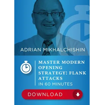 Šachy ChessBase Master Modern Opening Strategy: Flank Attacks against Classical Openings, Adrian Mikhalchishin - verze ke stažení (anglicky)