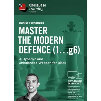 Šachy ChessBase Master the Modern Defence (1...g6) - A Dynamic and Unbalanced Weapon for Black, Daniel Fernandez - verze ke stažení (anglicky)
