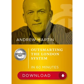 Šachy ChessBase Outsmarting the London System, Andrew Martin - verze ke stažení (anglicky)