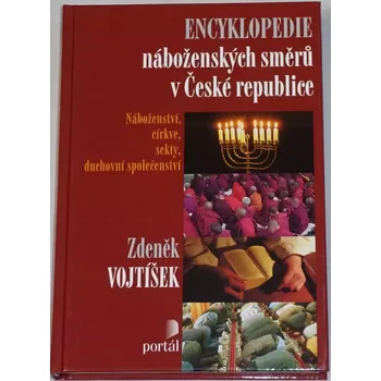 Encyklopedie Vojtíšek Zdeněk - Encyklopedie náboženských směrů v České republice