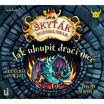 Jak uloupit dračí meč (Škyťá... Cressida Cowellová