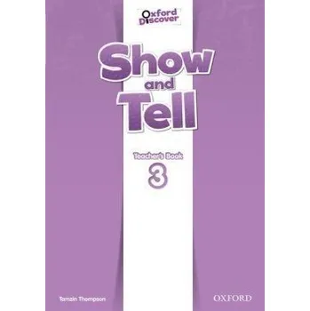 Učebnice Oxford Discover Show and Tell 3 Teacher´s Book
