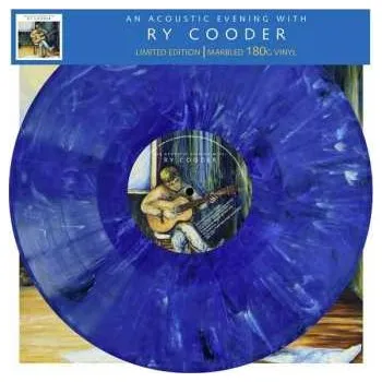 Zahraniční hudba LP Ry Cooder: An Acoustic Evening With Ry Cooder LTD | NUM | CLR 2023 Numbered Blue Marbled 180g Vinyl
