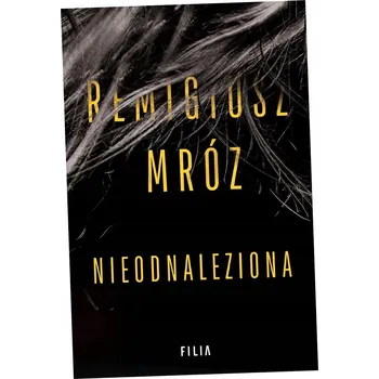Nieodnaleziona Remigiusz Mróz