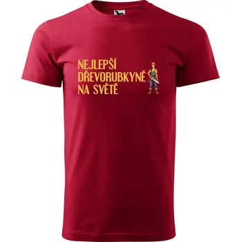 Sablio Tričko s potiskem Nejlepší dřevorubkyně na světě - červené S