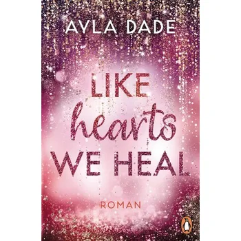 Like Hearts We Heal - Dade, Ayla