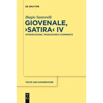 Giovenale, "Satira" IV - Santorelli, Biagio