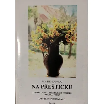 Jak mluvilo na Přešticku část třetí (L až N)