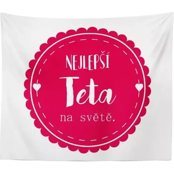 deka Sablio Deka Nejlepší teta na světě: 150x120 cm