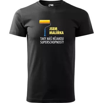 Pánské tričko Sablio Tričko s potiskem Jsem malířka, taky máš nějakou superschopnost? - černé 5XL