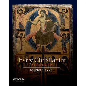 Early Christianity - Lynch, Joseph
