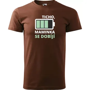 Pánské tričko Sablio Tričko s potiskem pro maminku TICHO, maminka se dobíjí - hnědé S