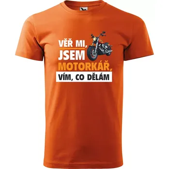 Sablio Tričko s potiskem Věř mi, jsem motorkář - oranžové 2XL