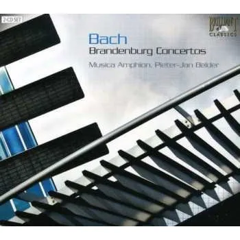Zahraniční hudba 2CD Bach / Musica Amphion / Belder: Brandenburg Concertos 1-6 2007