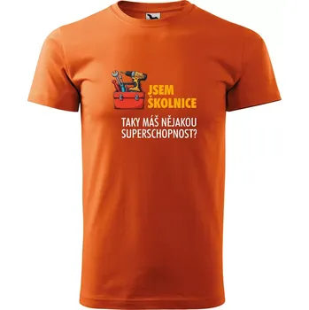 Sablio Tričko s potiskem Jsem školnice, taky máš nějakou superschopnost? - oranžové L