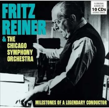 Zahraniční hudba 10CD/Box Set Fritz Reiner: Fritz Reiner & The Chicago Symphony Orchestra: Milestones Of A Legendary Conductor 2020 Wallet Box