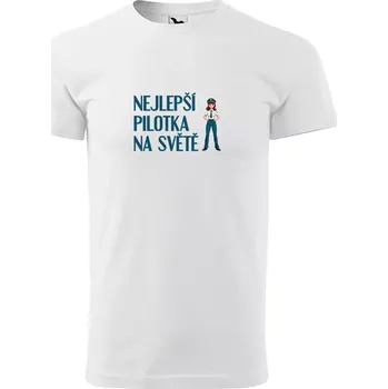 Sablio Tričko s potiskem Nejlepší pilotka na světě - bílé M