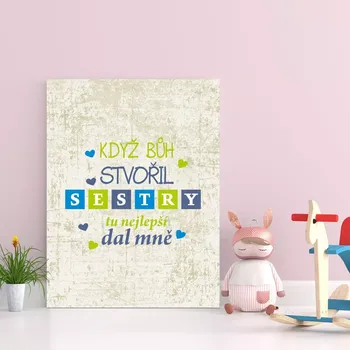 Plechová cedule Sablio Dárková cedulka Když Bůh stvořil sestry: 30x40 cm