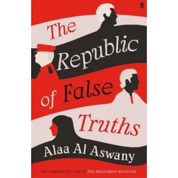 REPUBLIC OF FALSE TRUTHS – ASWANY,ALAA AL (EN)