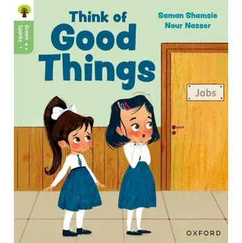 Učebnice Oxford Reading Tree Green Sparks: Level 3: Think of Good Things - Shamsie, Saman